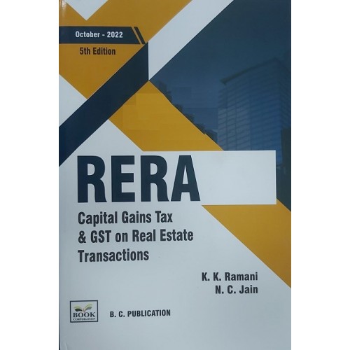 Book Corporation's RERA & Capital Gains Tax & GST on Real Estate Transactions by K. K. Ramani & N. C. Jain